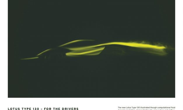 LOTUS CONFIRMS FIRST ALL-NEW PRODUCTION CAR SINCE 2008: TYPE 130 – THE WORLD’S FIRST FULL ELECTRIC BRITISH HYPERCAR