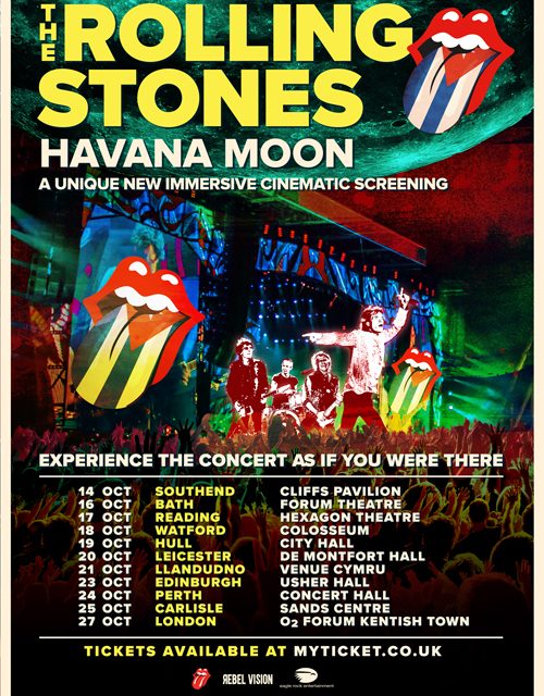 REBEL VISION AND FLYING ENTERTAINMENT TOUR IMMERSIVE SCREENING OF THE ROLLING STONES LEGENDARY HAVANA MOON IN LLANDUDNO