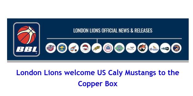 British Basketball League: London Lions welcome US Caly Mustangs to the Copper Box