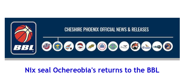 British Basketball League: Nix seal Ochereobia’s returns to the BBL