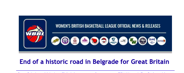 News from Women’s British Basketball League: End of a historic road in Belgrade for Great Britain