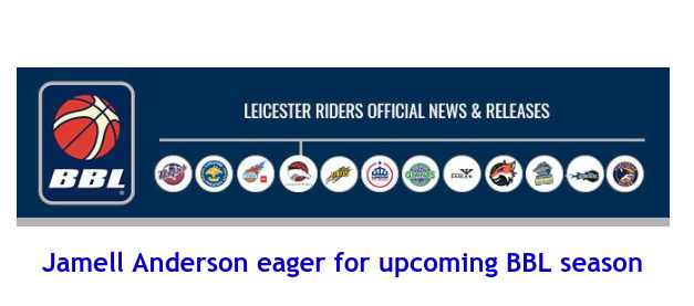 News from British Basketball League: Jamell Anderson eager for upcoming BBL season