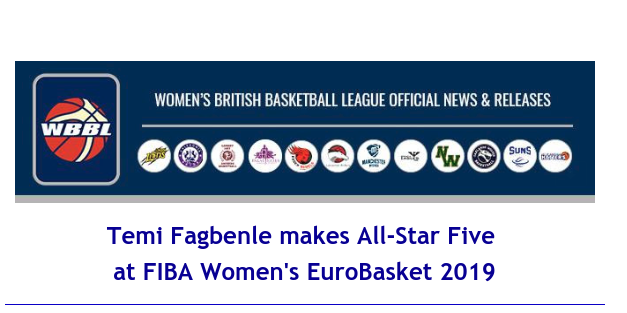 Women’s British Basketball League: Temi Fagbenle makes All-Star Five at FIBA Women’s EuroBasket 2019