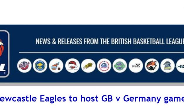Newcastle Eagles to host GB v Germany game