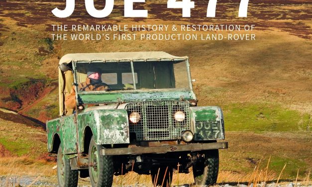 JUE 477 – THE UNLIKELY STORY OF THE FIRST PRODUCTION LAND-ROVER